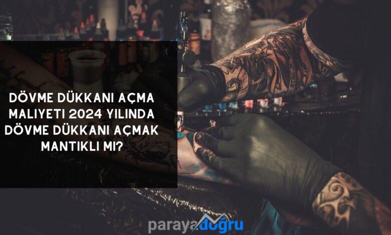 Dövme Dükkanı Açma Maliyeti 2024 Yılında Dövme Dükkanı Açmak Mantıklı Mı?