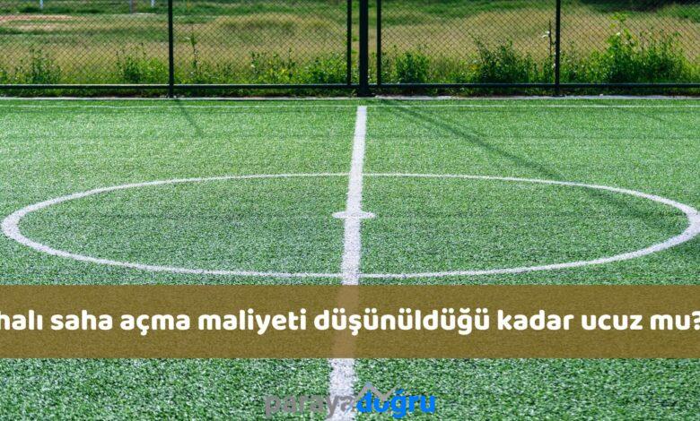 Halı Saha Açma Maliyeti Düşünüldüğü Kadar Ucuz Mu?