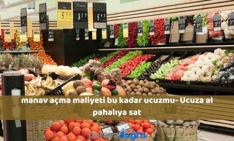 Manav Açma Maliyeti Bu Kadar Ucuzmuş Ucuza Al Pahalıya Sat
