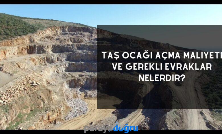 Taş Ocağı Açma Maliyeti ve Gerekli Evraklar Nelerdir?